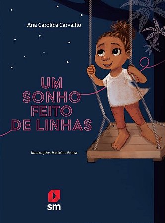 Sonho Feito de Linhas, Um