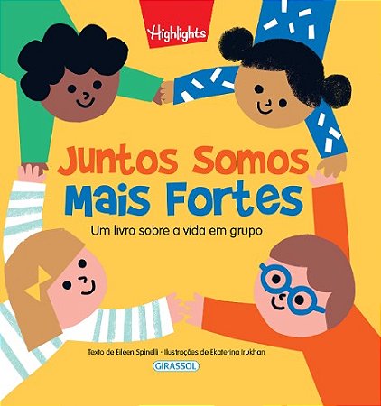 Juntos Somos Mais Fortes: Um Livro sobre a Vida em Grupo