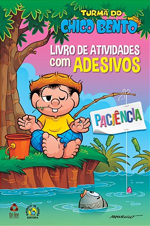 Turma do Chico Bento: Livro de Atividades com Adesivos Paciencia