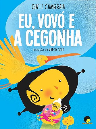 Eu, Vovo e a Cegonha