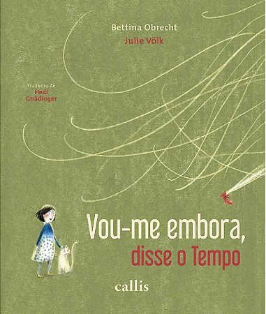 Vou-me Embora, Disse o Tempo