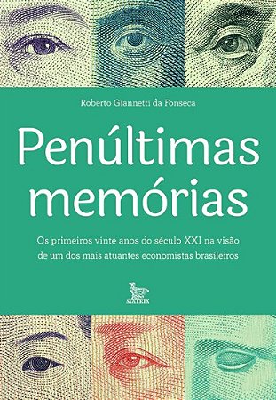 Penultimas Memorias: os Primeiros Vinte Anos do Seculo Xxi na Visao de Um