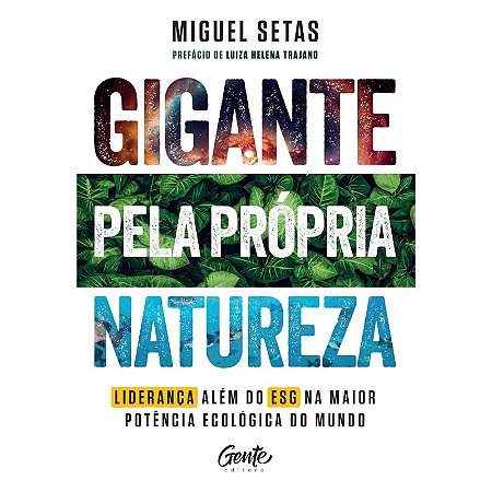 Gigante Pela Propria Natureza: Lideranca Alem do Esg na Maior Potencia