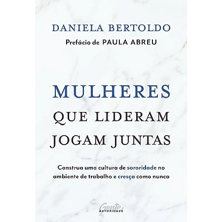 Mulheres Que Lideram Jogam Juntas