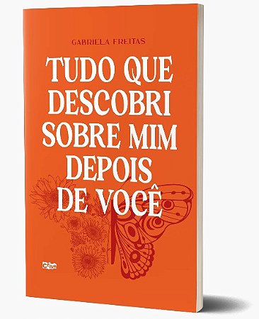 Tudo Que Descobri sobre Mim Depois de Voce