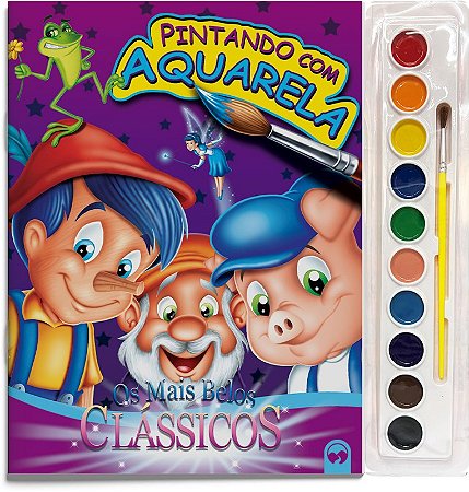 Pintando com Aquarela - os Mais Belos Classicos