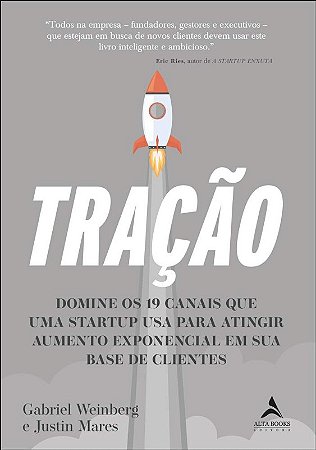 Tracao: Domine os 19 Canais Que Uma Startup Usa para Atingir Aumento Expone