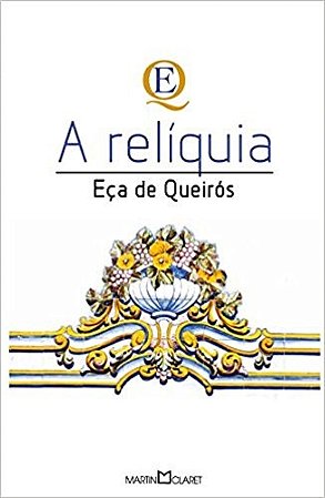 Reliquia, a - a Obra-prima de Cada Autor