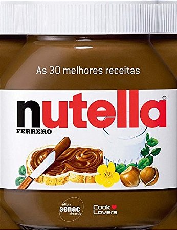 30 Melhores Receitas com Nutella, as