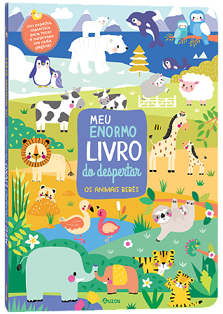 Meu Enormo Livro do Despertar - os Animais Bebês