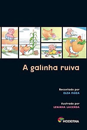Galinha Ruiva, A