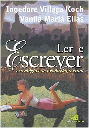 Ler e Escrever - Estrategias de Producao Textual