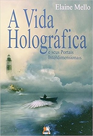 Vida Holografica e Seus Portais Interdimensionis, A