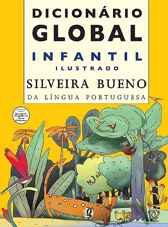 Dicionario Global Infantil Ilustrado - Silveira Bueno da Lingua Portuguesa