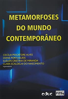 Metamorfoses do Mundo Contemporaneo