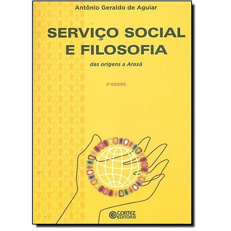 Servico Social e Filosofia - das Origens a Araxa