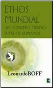 Ethos Mundial - Um Consenso Minimo entre os Humanos