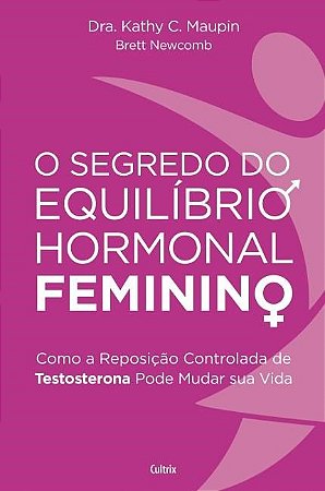 Segredo do Equilibrio Hormonal Feminino, O