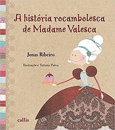 Historia Rocambolesca de Madame Valesca, a - Brochura