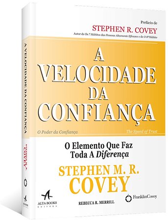 Velocidade da Confianca, a - o Elemento Que Faz Toda a Diferenca