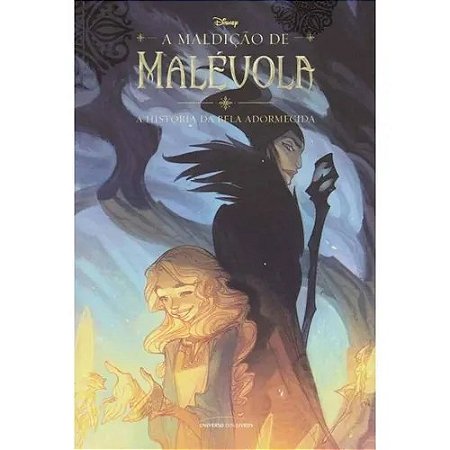 Maldicao de Malevola, a - a Historia da Bela Adormecida