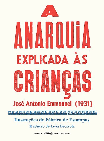 Anarquia Explicada as Criancas, A