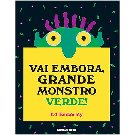 Vai Embora, Grande Monstro Verde!