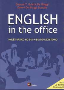 English In The Office - Ingles Basico no Dia-a-dia do Escritorio