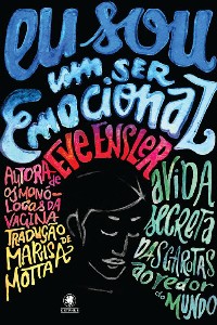Eu Sou Um Ser Emocional - a Vida Secreta das Garotas ao Redor do Mundo
