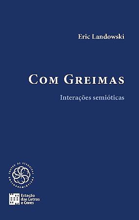 Com Greimas - Interacoes Semioticas