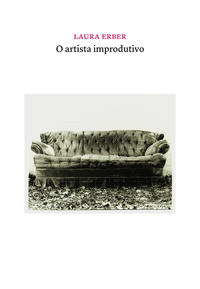 Artista Improdutivo, O