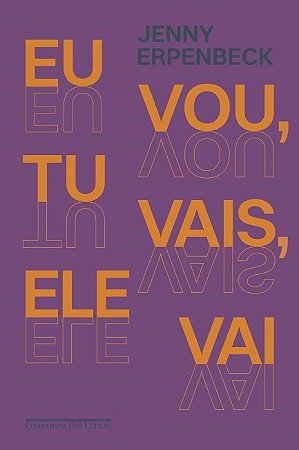 Eu Vou, Tu Vais, Ele Vai