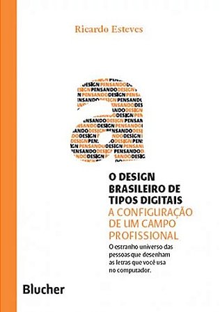 Design Brasileiro de Tipos Digitais, o - Col. Pensando o Design