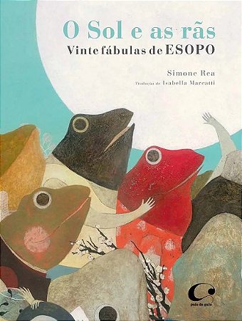 Sol e as Ras, o  - 20 Fabulas de Esopo