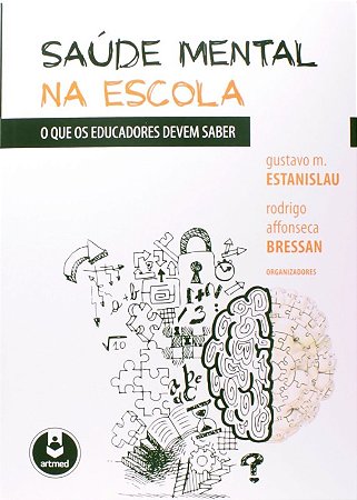 Saude Mental na Escola - o Que os Educadores Devem Saber