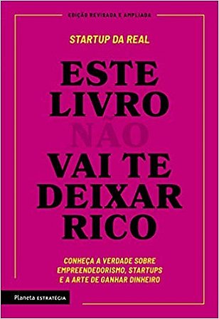 Eeste Livro Nao Vai te Deixar Rico: Descubra a Verdade sobre Empreendedoris
