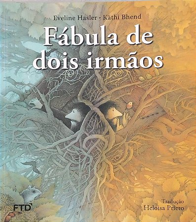 Fabula de Dois Irmaos - Serie: Isto e Aquilo