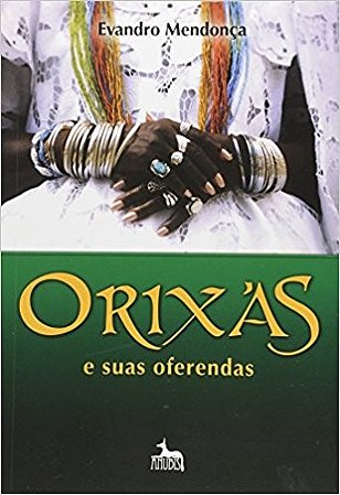 Orixas e Suas Oferendas
