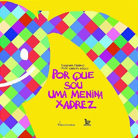Por Que Sou Uma Menina Xadrez