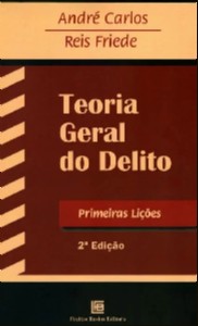 Teoria Geral do Delito - Primeiras Licoes