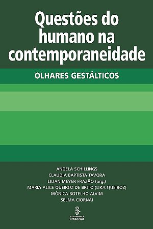 Questoes do Humano na Contemporaneidade - Olhares Gestalticos