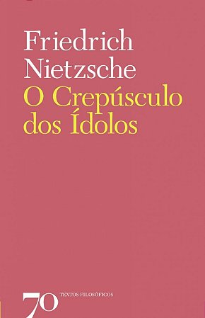 Crepusculo dos Idolos, O