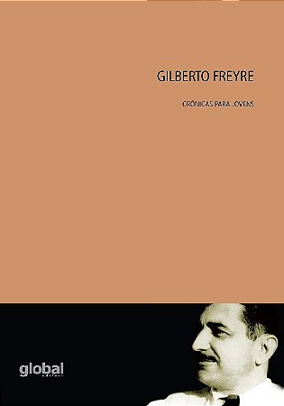 Gilberto Freyre - Cronicas para Jovens