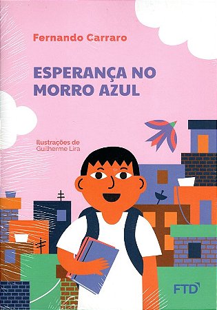Esperanca no Morro Azul