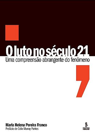 Luto no Seculo 21, O