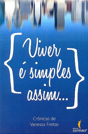 Viver e Simples Assim