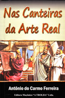 Nas Canteiras da Arte Real