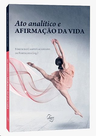 Ato Analitico e Afirmacao da Vida