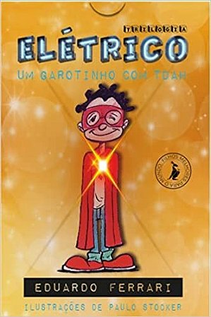 Trilogia Eletrico - Um Garotinho com Tdah