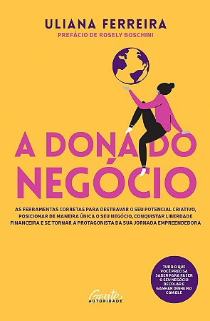 Adona do Negócio - as Ferramentas Corretas para Destravar o Seu Potencial C
